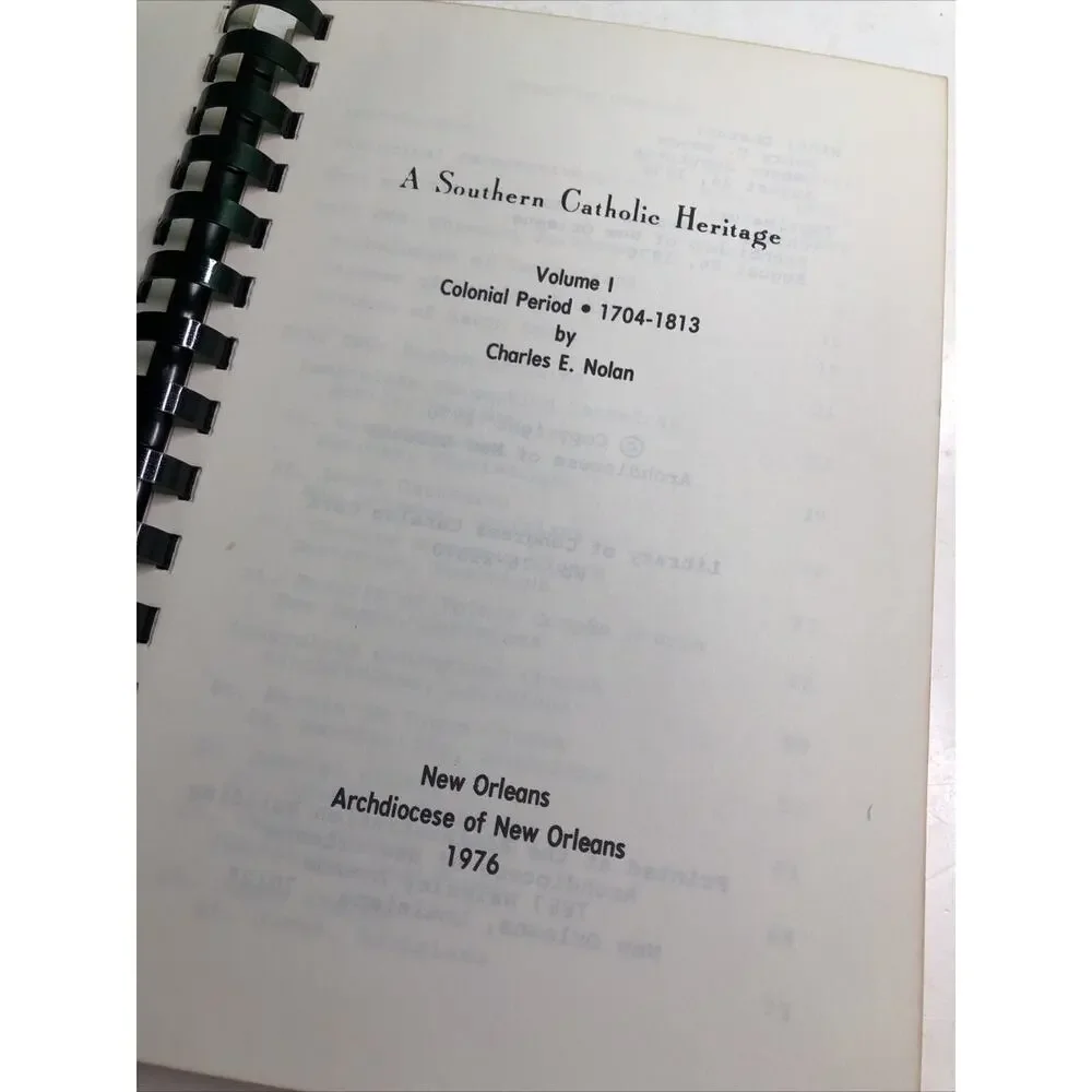 A Southern Catholic Heritage Volume 1 Charles Nolan Religious History Mobile AL